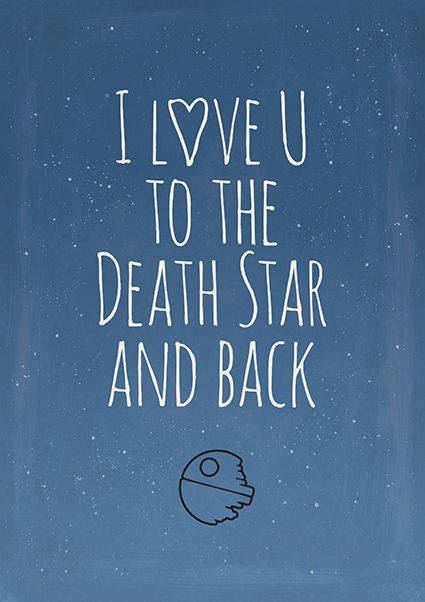 I Love You To The Death Star Gift